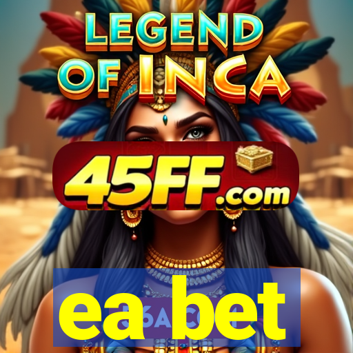 ea bet